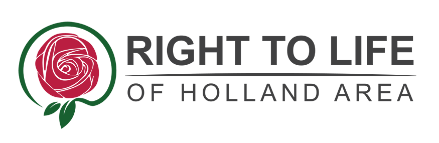 Right To Life Of Holland We Re All About Life